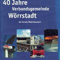 40 Jahre Verbandsgemeinde Wörrstadt 1972-2012